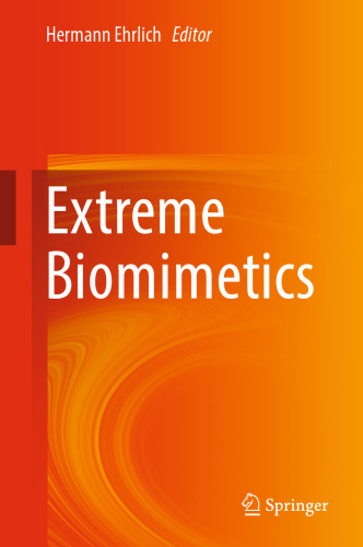 Extreme Biomimetics