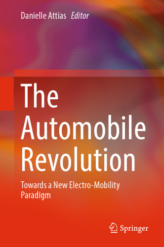 The Automobile Revolution: Towards a New Electro-Mobility Paradigm