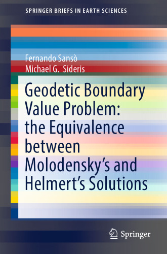 Geodetic Boundary Value Problem: the Equivalence between Molodensky’s and Helmert’s Solutions
