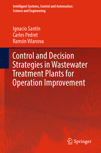 Control and Decision Strategies in Wastewater Treatment Plants for Operation Improvement