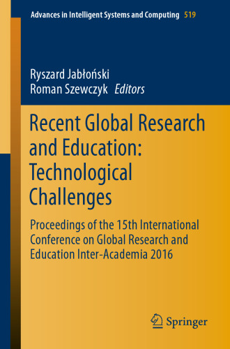 Recent Global Research and Education: Technological Challenges: Proceedings of the 15th International Conference on Global Research and Education Inter-Academia 2016