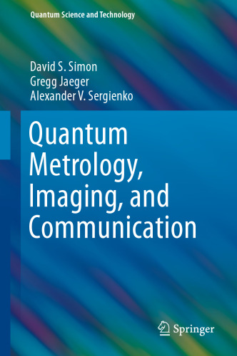 Quantum Metrology, Imaging, and Communication