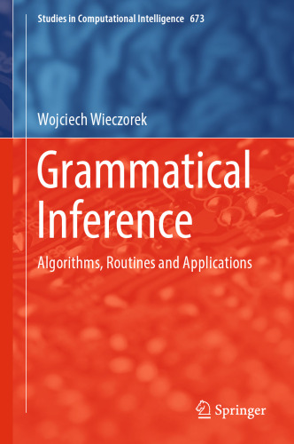 Grammatical Inference: Algorithms, Routines and Applications