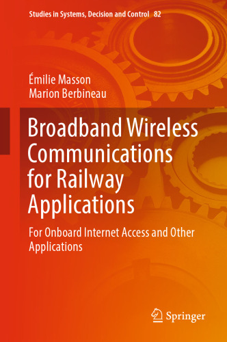 Broadband Wireless Communications for Railway Applications: For Onboard Internet Access and Other Applications
