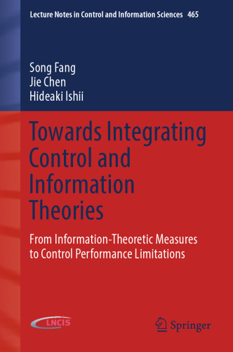 Towards Integrating Control and Information Theories: From Information-Theoretic Measures to Control Performance Limitations