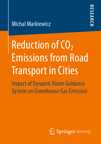 Reduction of CO2 Emissions from Road Transport in Cities: Impact of Dynamic Route Guidance System on Greenhouse Gas Emission