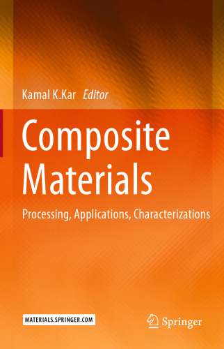 Composite Materials: Processing, Applications, Characterizations