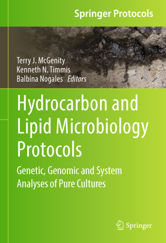 Hydrocarbon and Lipid Microbiology Protocols: Genetic, Genomic and System Analyses of Pure Cultures