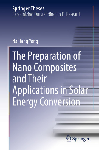 The Preparation of Nano Composites and Their Applications in Solar Energy Conversion