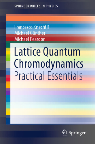 Lattice Quantum Chromodynamics: Practical Essentials