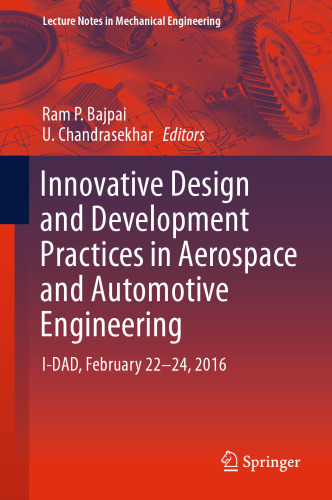 Innovative Design and Development Practices in Aerospace and Automotive Engineering: I-DAD, February 22 - 24, 2016
