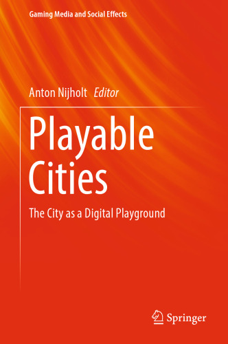 Playable Cities: The City as a Digital Playground