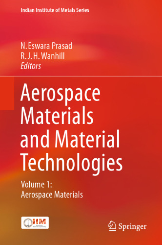 Aerospace Materials and Material Technologies : Volume 1: Aerospace Materials