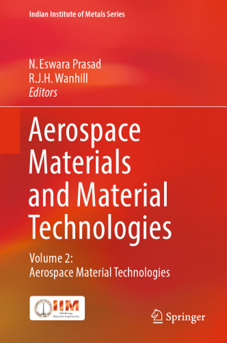 Aerospace Materials and Material Technologies : Volume 2: Aerospace Material Technologies