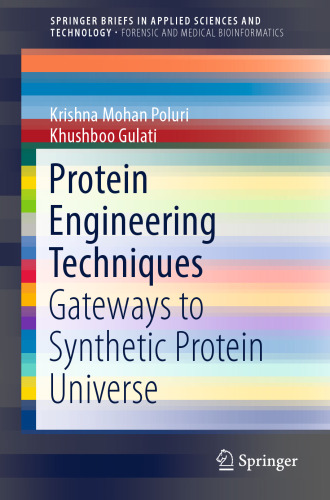 Protein Engineering Techniques: Gateways to Synthetic Protein Universe