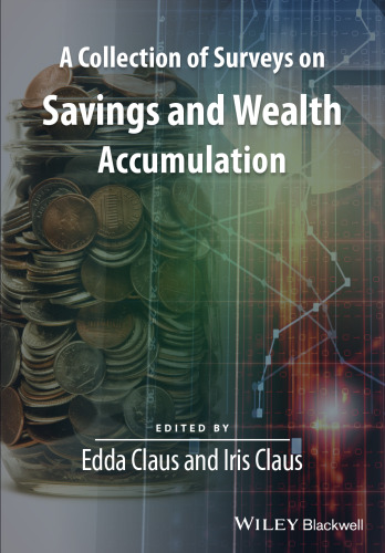 A Collection of Surveys on Savings and Wealth Accumulation