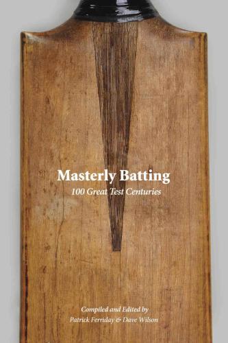 Masterly Batting - 100 Great Test Centuries
