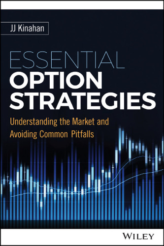 Essential Option Strategies: Understanding the Market and Avoiding Common Pitfalls
