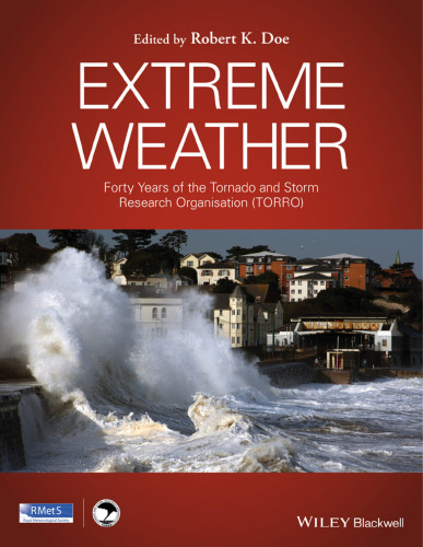 Extreme Weather: Forty Years of the Tornado and Storm Research Organisation