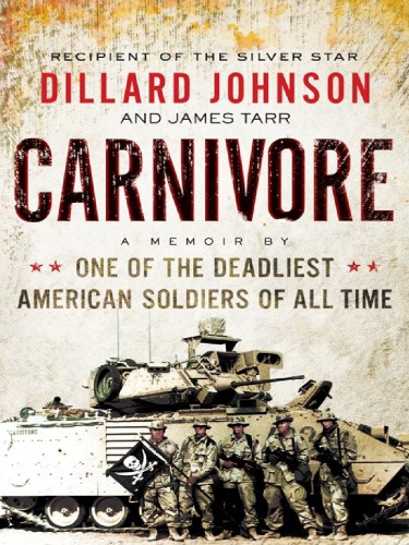 Carnivore - A Memoir By One Of The Most Deadliest Soldiers Of All Time