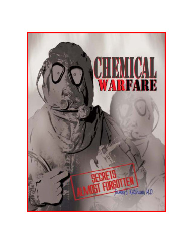 Chemical Warfare Secrets Almost Forgotten: A Personal Story of Medical Testing of Army Volunteers