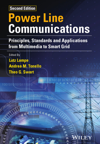 Power Line Communications: Principles, Standards and Applications from Multimedia to Smart Grid