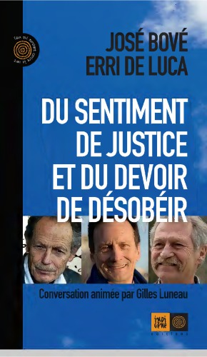Du sentiment de justice et du devoir de desobeir