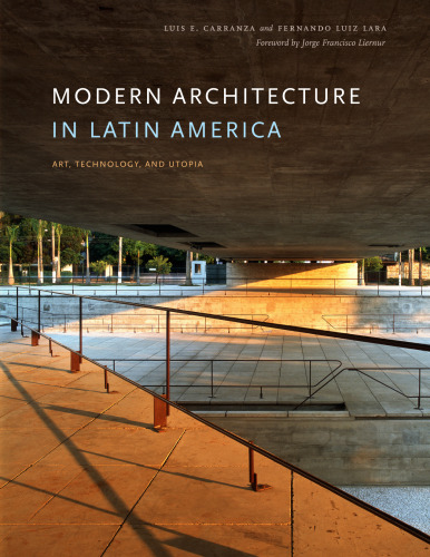 Modern architecture in Latin America : art, technology, and utopia