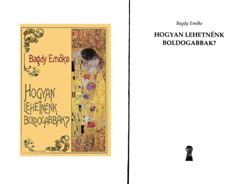 Hogyan lehetnénk boldogabbak?