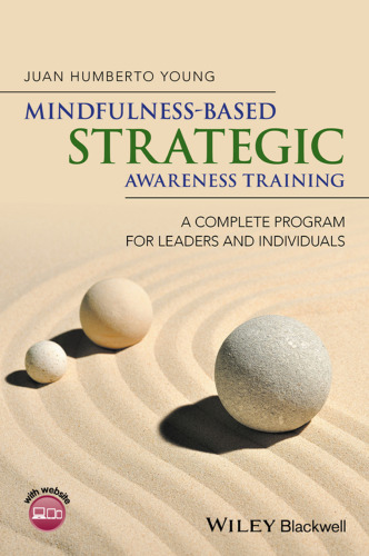 Mindfulness-Based Strategic Awareness Training: A Complete Program for Leaders and Individuals