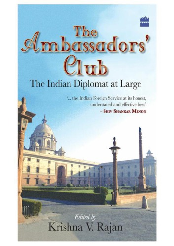 The Ambassadors’ Club - The Indian Diplomat at Large