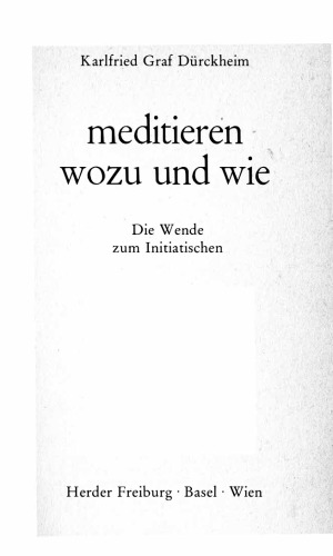 Meditieren, wozu und wie