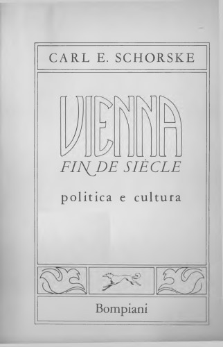 Vienna fin de siècle. Politica e cultura