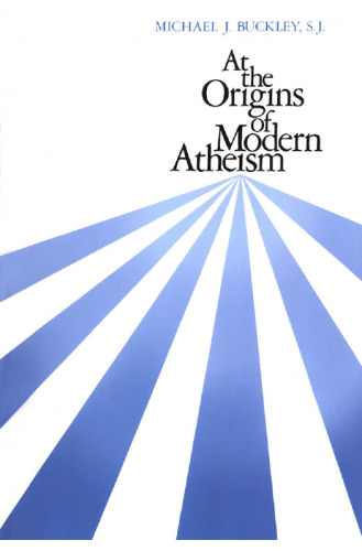 At the Origins of Modern Atheism