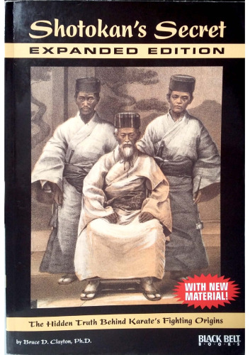 Shotokan’s Secret. The Hidden Truth Behind Karate’s Fighting Origins