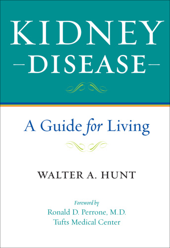 Kidney Disease: A Guide for Living