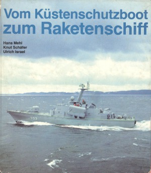 Vom Kustenschutzboot zum Raketenschiff  Schiffe und Boote der Volksmarine