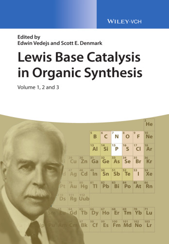 Lewis Base Catalysis in Organic Synthesis, 3 Volume Set