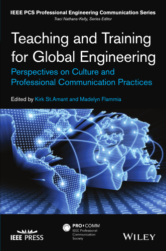 Teaching and Training for Global Engineering: Perspectives on Culture and Professional Communication Practices