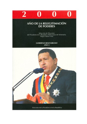 Selección de Discursos del Presidente de la República Bolivariana de Venezuela, Hugo Chávez Frías (Tomo 2, Año 2000)