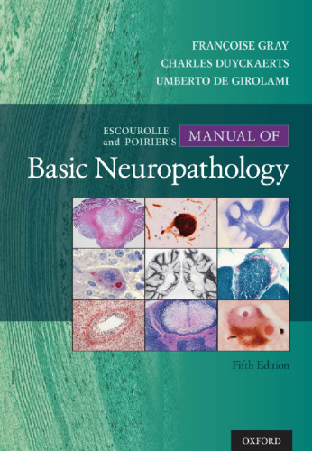 Escourolle & Poirier’s Manual of Basic Neuropathology