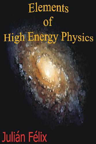 Elements of high energy physics