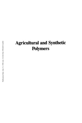 Agricultural and Synthetic Polymers.. Biodegradability and Utilization