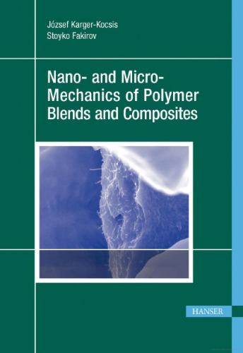 Nano- and Micro-Mechanics of Polymer Blends and Composites