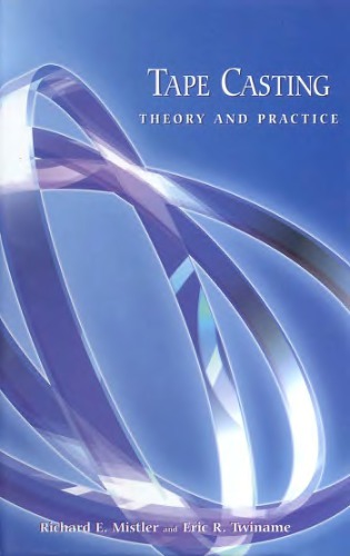 Tape Casting. Theory and Practice