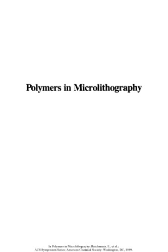 Polymers in Microlithography.. Materials and Processes