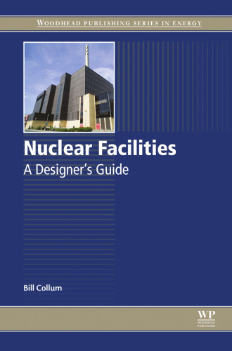 Nuclear Facilities: A Designer’s Guide