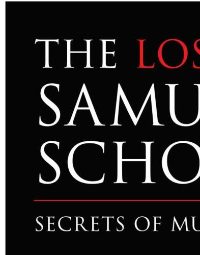 The Lost Samurai School: Secrets of Mubyoshi Ryu