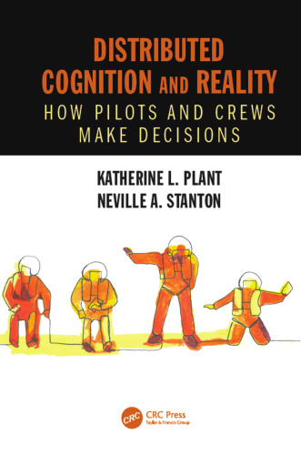 Distributed Cognition and Reality: How Pilots and Crews Make Decisions