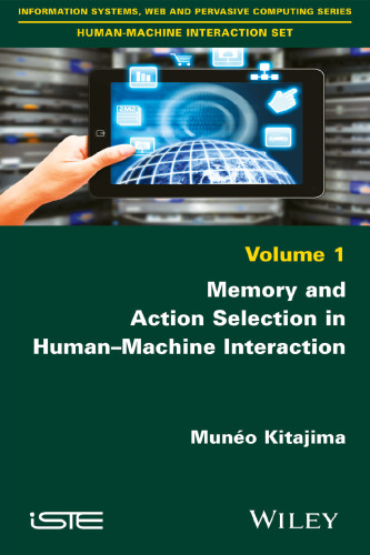 Memory and Action Selection in Human-Machine Interaction